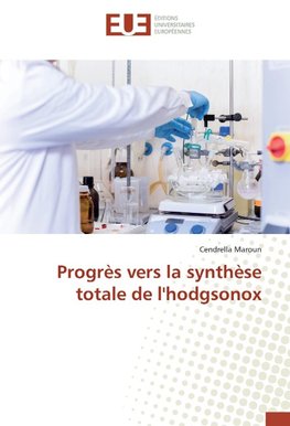 Progrès vers la synthèse totale de l'hodgsonox