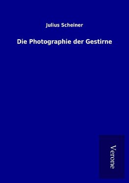 Die Photographie der Gestirne