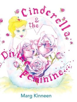 Cinderella & The Divine Feminine