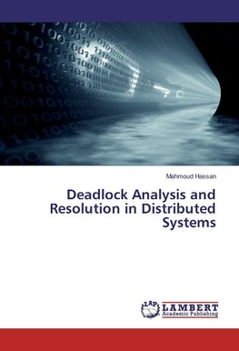 Deadlock Analysis and Resolution in Distributed Systems