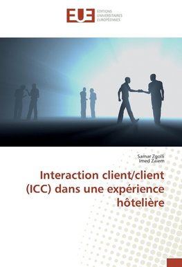 Interaction client/client (ICC) dans une expérience hôtelière