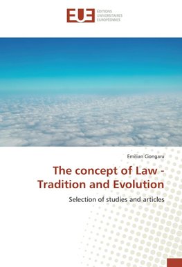 The concept of Law - Tradition and Evolution