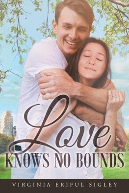 Love Knows No Bounds