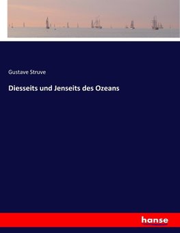 Diesseits und Jenseits des Ozeans