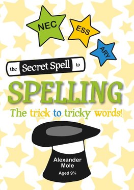 The Secret Spell To Spelling