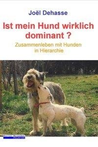 Ist mein Hund wirklich dominant?