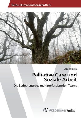 Palliative Care und Soziale Arbeit