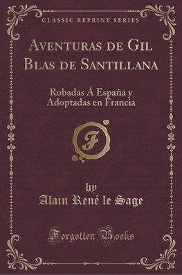 Sage, A: Aventuras de Gil Blas de Santillana