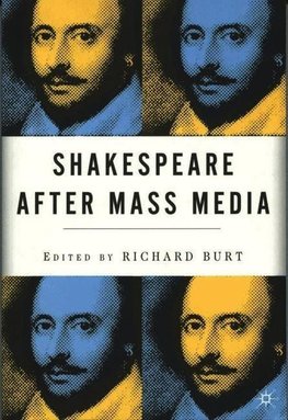 Shakespeare After Mass Media