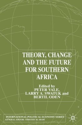 Theory, Change and Southern Africa's Future