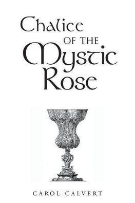Chalice of the Mystic Rose