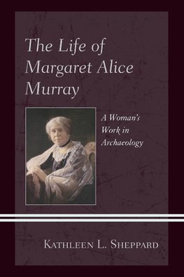 Life of Margaret Alice Murray