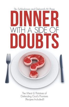 Dinner with a Side of Doubts
