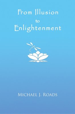 FROM ILLUSION TO ENLIGHTENMENT