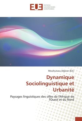 Dynamique Sociolinguistique et Urbanité