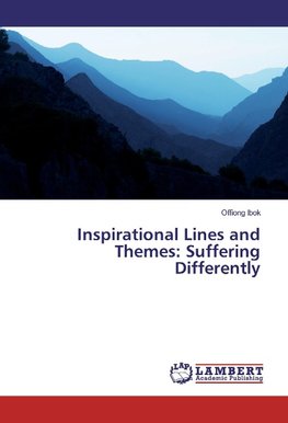 Inspirational Lines and Themes: Suffering Differently