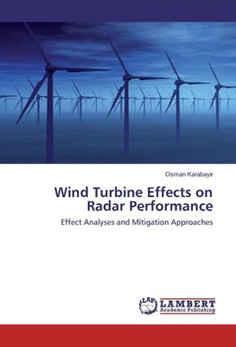 Wind Turbine Effects on Radar Performance