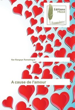 A cause de l'amour