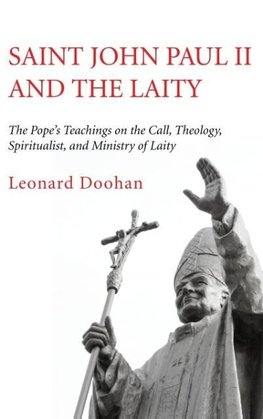 Saint John Paul II and the Laity
