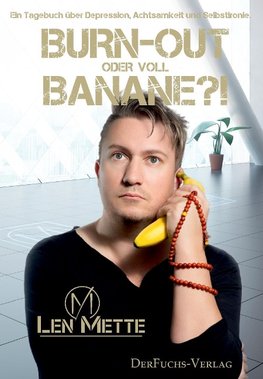 Burn-out oder voll Banane?!