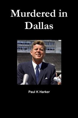 Murdered In Dallas