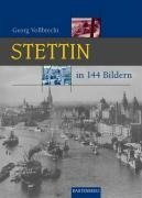 Stettin in 144 Bildern