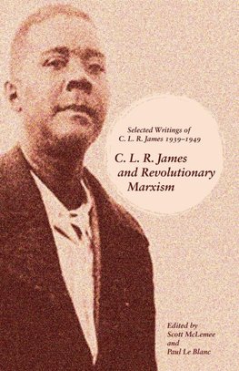 C. L. R. James and Revolutionary Marxism