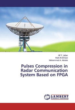 Pulses Compression in Radar Communication System Based on FPGA