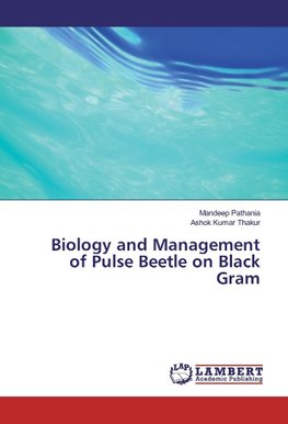 Biology and Management of Pulse Beetle on Black Gram