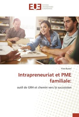 Intrapreneuriat et PME familiale: