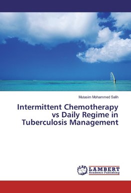 Intermittent Chemotherapy vs Daily Regime in Tuberculosis Management