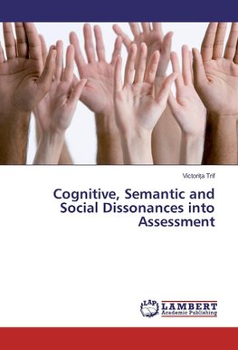 Cognitive, Semantic and Social Dissonances into Assessment
