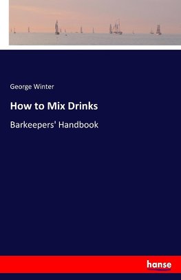 How to Mix Drinks