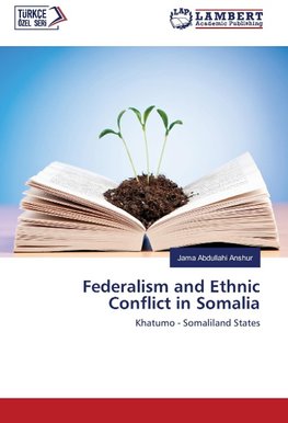 Federalism and Ethnic Conflict in Somalia