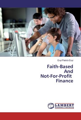 Faith-Based And Not-For-Profit Finance
