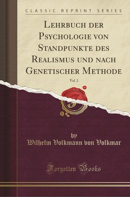 Volkmar, W: Lehrbuch der Psychologie von Standpunkte des Rea
