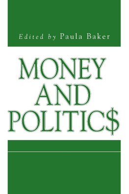 Paula Baker: Money and Politics