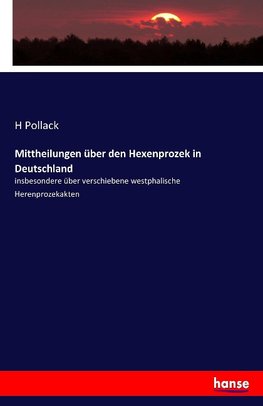 Mittheilungen über den Hexenprozek in Deutschland