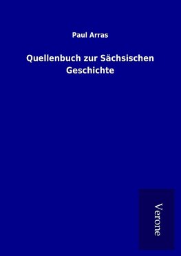 Quellenbuch zur Sächsischen Geschichte