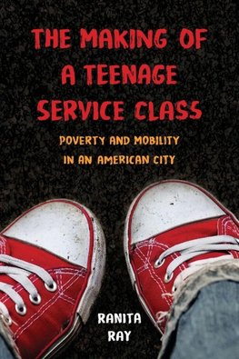 The Making of a Teenage Service Class