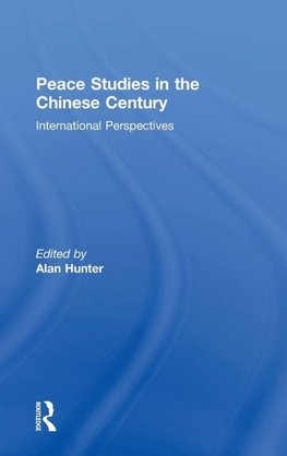 Peace Studies in the Chinese Century