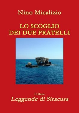 LO SCOGLIO DEI DUE FRATELLI