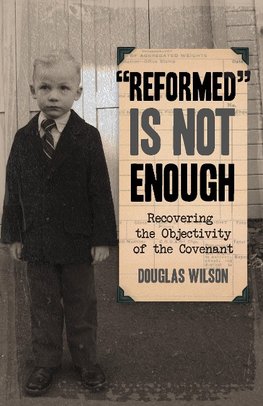Reformed is Not Enough