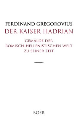Der Kaiser Hadrian