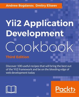 Yii2 Application Development Cookbook, Third Edition