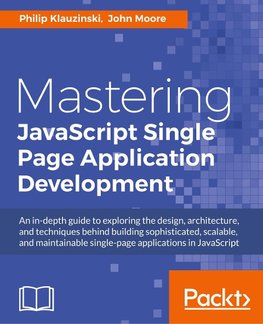 Mastering JavaScript Single Page Application Development