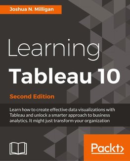Learning Tableau 10 - Second Edition