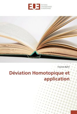 Déviation Homotopique et application