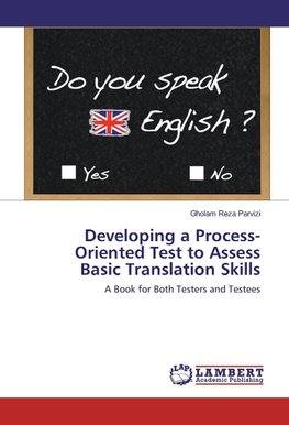 Developing a Process-Oriented Test to Assess Basic Translation Skills