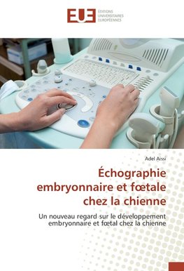 Échographie embryonnaire et f¿tale chez la chienne